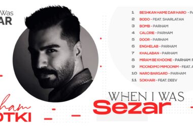 Parham Potki's recent album ' When i Was Sezar ' will make your day ! 19 12rEZ543BCaJariQD9xiwRA copy scaled 1