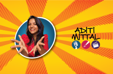 Aditi Mittal - an Indian stand-up comedian, actress and writer. 11 www.talentsofworld.com | Talentsofworld Articles