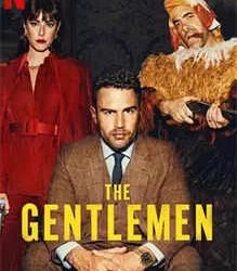 The Gentlemen Season 1 Review: Guy Ritchie's signature style takes center stage in this quirky and entertaining crime comedy