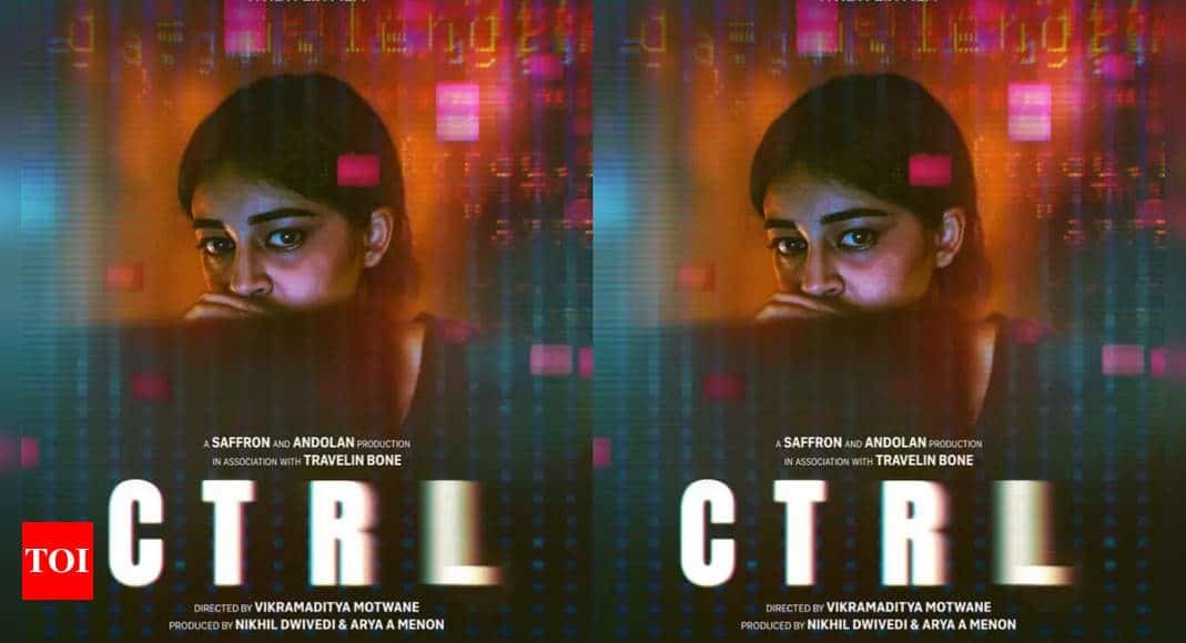 Ananya Panday drops intriguing 'CTRL' poster ahead of trailer launch TOMORROW - Times of India