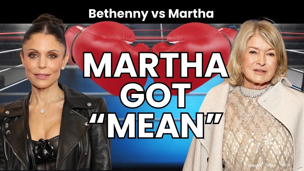 Bethenny Frankel Says Her Friends Cried After Martha Stewart 'Trashed' Her