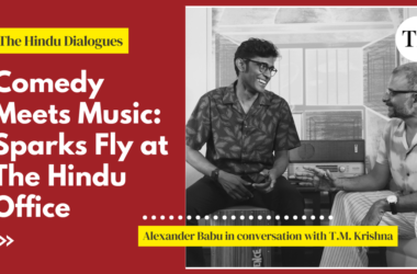 Watch: T.M. Krishna and Alexander Babu in conversation 11 Watch: T.M. Krishna and Alexander Babu in conversation