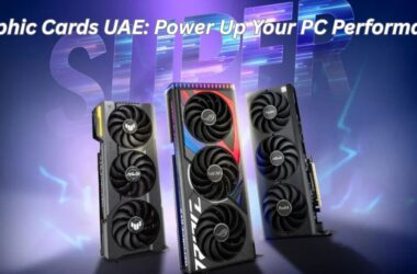Graphic Cards UAE: Power Up Your PC Performance 10 Graphic Cards UAE