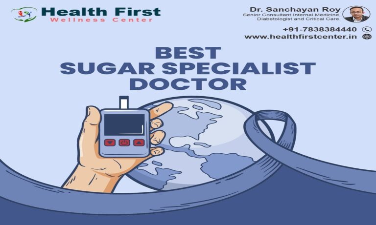 How to Choose the Right Sugar Specialist Doctor Near Me for Long-Term Health? 2 Sugar Specialist Doctor Near Me