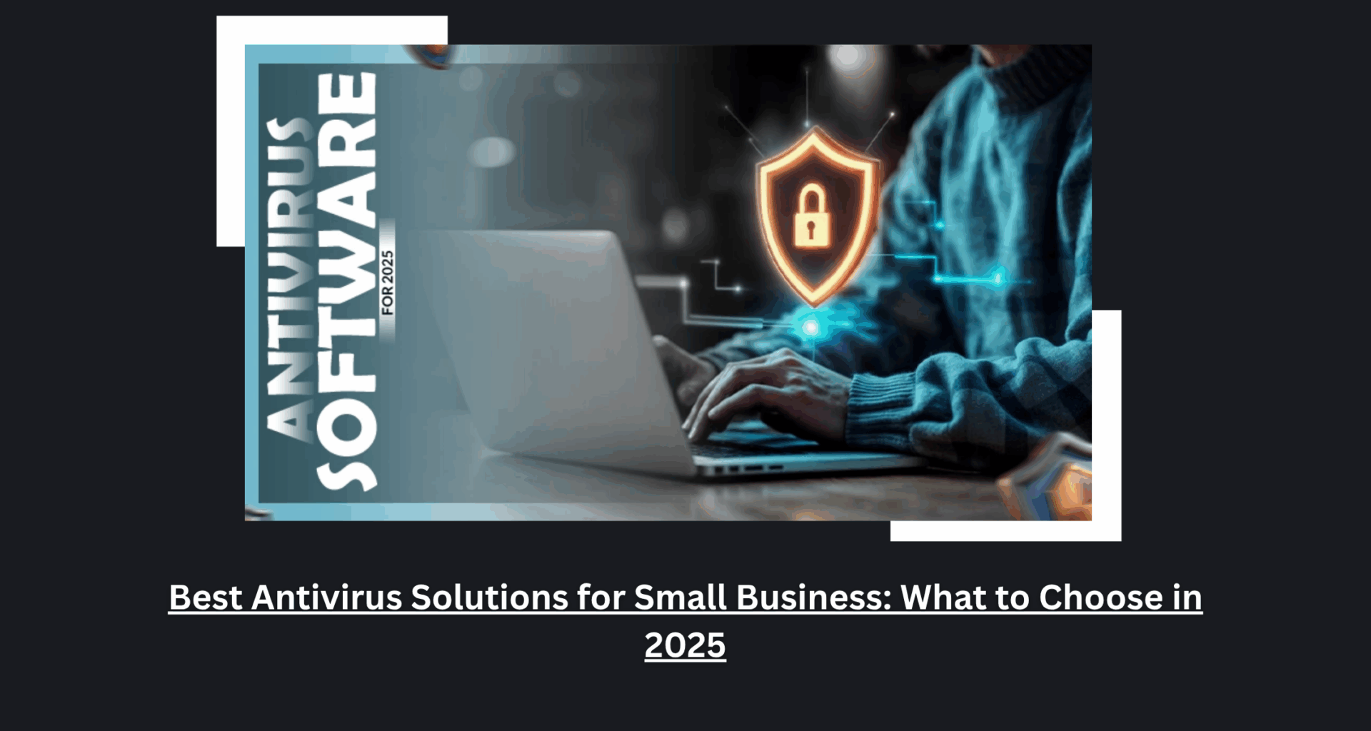 Best Antivirus Solutions for Small Business: What to Choose in 2025 2 Best Antivirus Solutions for Small Business: What to Choose in 2025