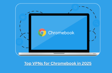 Top VPNs for Chromebook in 2025: Use your Chromebook freely at school and work! 17 Top VPNs for Chromebook in 2025: Use your Chromebook freely at school and work!