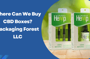 Where Can We Buy CBD Boxes? Packaging Forest LLC 15 CBD Boxes