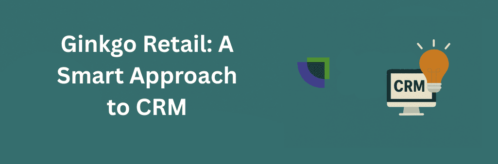 Why Choosing the Best CRM for Ecommerce Boosts Sales and Customer Experience 11  Flat design illustration with Ginkgo Retail logo on left and CRM monitor with lightbulb icon on right, set on teal background