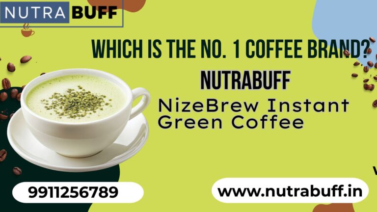 Which is the No. 1 Coffee Brand? | Nutrabuff | Organic Coffee 2 Best Green Coffee